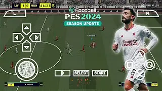 eFootball PES 2024 PPSSPP Update Kits Tim Liga Eropa & Arab Camera Ps5 Best Graphics