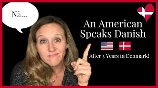 American Speaks Danish After 5 Years / American in Denmark / Expat Life