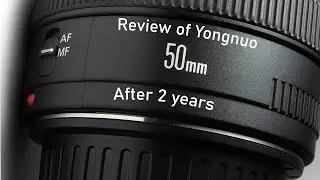 50mm 1.8 for review after 2 years of use  (By Yongnuo)