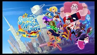 DC Super Hero Girls :Teen Power - Chapitre 1