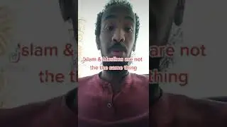 Islam & Muslims Are Not The Same | Must Watch