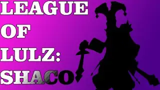 League of LuLz | Episode One | The Shac Attack