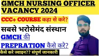 GMCH/CCC+COMPLETE INFORMATION #GMCH#chandigarh#pgimer#pgichandigarh#ccc#niletto#nursingofficer