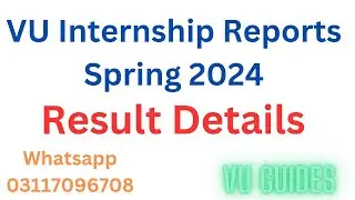 VU Internship Reports Spring2024 Results details by VU Guides #vu #internship #spring2024