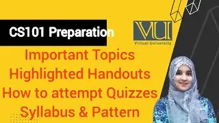 CS101 Mid-Term Complete Preparation| How to clear Cs101 easily| Attempt Quizzes | Virtual University