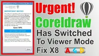 Coreldraw Has Switched To Viewer Mode Fix X8 | Buy Legal Copy