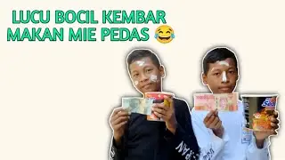 CHALLENGE BOCIL KEMBAR MAKAN MIE PEDAS