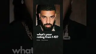 Drake - One Dance | RATE THE SONG