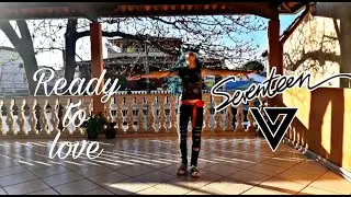 SEVENTEEN-READY TO LOVE_Dance cover