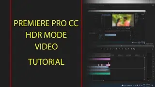 PREMIERE PRO CC HDR MODE