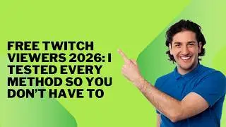 Free Twitch Viewers 2026: I Tested Every Method So You Don’t Have To