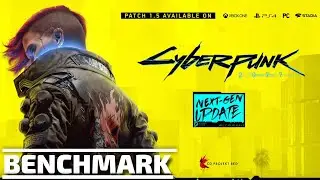 Cyberpunk 2077 Patch 1.5 Benchmark