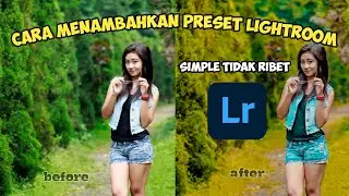 CARA MENAMBAHKAN PRESET LIGHTROOM MOBILE