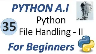 Machine Learning Tutorial Python : 35. Python File Handling | Part II