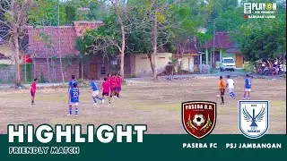 PASEBA FC vs PSJ JAMBANGAN | HIGHLIGHT
