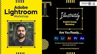 Adobe Lightroom Workshop | Illustrately | Sivali Central College