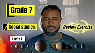 Grade 7 social studies unit 1 | Review exercise solution