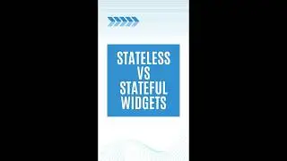 Stateful vs Stateless Widgets in Flutter 🆚