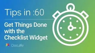 Tips in :60 - The Checklist Widget... get things done, stay productive and inspired