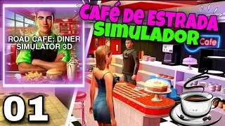 CAFÉ DE ESTRADA / ROAD CAFE DINER SIMULATOR 3D #roadcafedinersimulator3d #roadcafe #cafesimulator