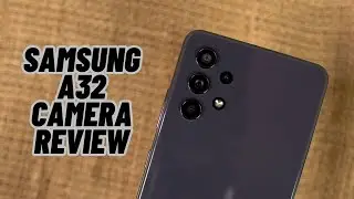 Samsung A32 Camera Review