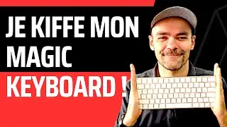 Test et avis sur le clavier Magic Keyboard !