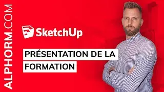 Formation SketchUp 2020 : Vidéo présentation de la formation SketchUp 2020