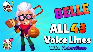 BELLE - New Brawler ALL 43 Voice Lines with Animations | 