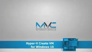 Hyper-V Create new VM for Windows 10 | Tutorial