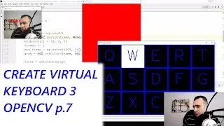 Virtual Keyboard 3 - Gaze controlled keyboard with Python and Opencv p.7