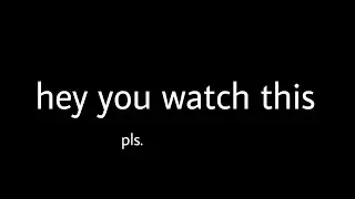 Watch me