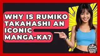 Why Is Rumiko Takahashi An Iconic Manga-ka? - Your Anime Family