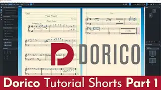 Dorico Tutorials (Part 1)