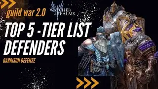 Defenders Top 5 Best Heroes Tier List for Guild War - Watcher of Realms