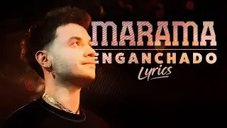 MARAMA 🔸 Enganchado 🎤 Lyrics