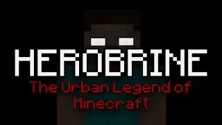 Herobrine: The Urban Legend of Minecraft