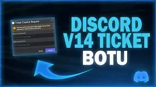DİSCORD V14 TİCKET (DESTEK) BOTU ALTYAPISI | 2024 GÜNCEL!