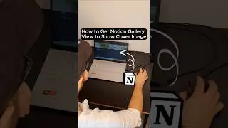 How to Get Notion Gallery View to Show Cover Image