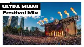 Ultra Festival Miami ~ EDM Mix 2022 ~ RAVE ON