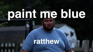 paint me blue - ratthew (official visualizer)