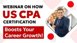 Webinar on How US CPA Certification Boosts Your Career Growth | US CPA Course Details - FinTram