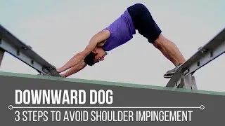 3 Steps to Avoid Shoulder Impingement in Downward Dog