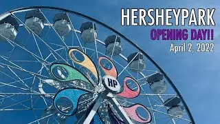 HERSHEYPARK: Opening Day 2022! Springtime In The Park- Kissing Tower, Jolly Rancher Remix and More!