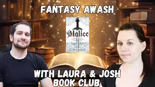 Malice | Faithful and the Fallen | Fantasy Awash with Laura & Josh Book Club Ep. 1
