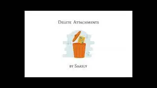 Delete Attachments | Freshdesk | Installation Guide | Attachments