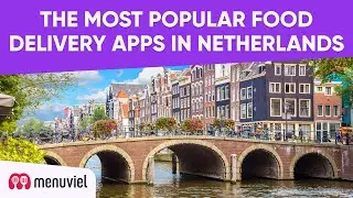 The Most Popular Food Delivery Apps in Netherlands