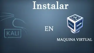 Instalar Kali Linux 2020 En Maquina Virtual