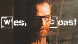 Walter White || West Coast