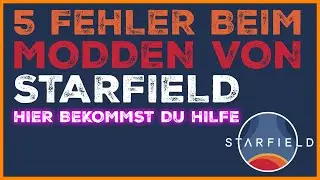 5 ERRORS - Installing & Loading MODS Correctly in STARFIELD. Mods Not Working. Tips & Tricks, Tut...