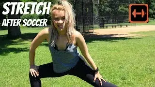 How to Stretch after Soccer | Best Stretches for Soccer Players